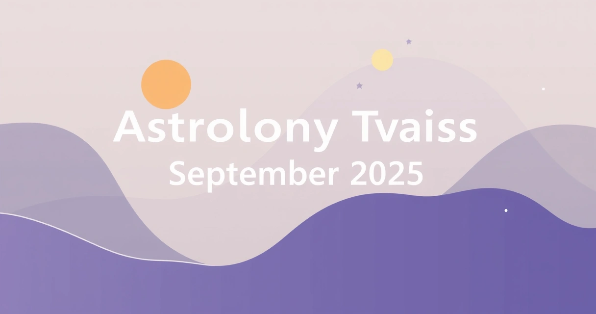 Astrology Transits September 2025: Data-Driven Eclipse Guide