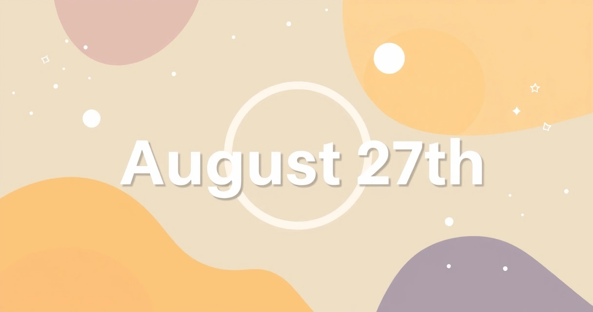 Horoscope for August 27th: Insights for Virgo Season