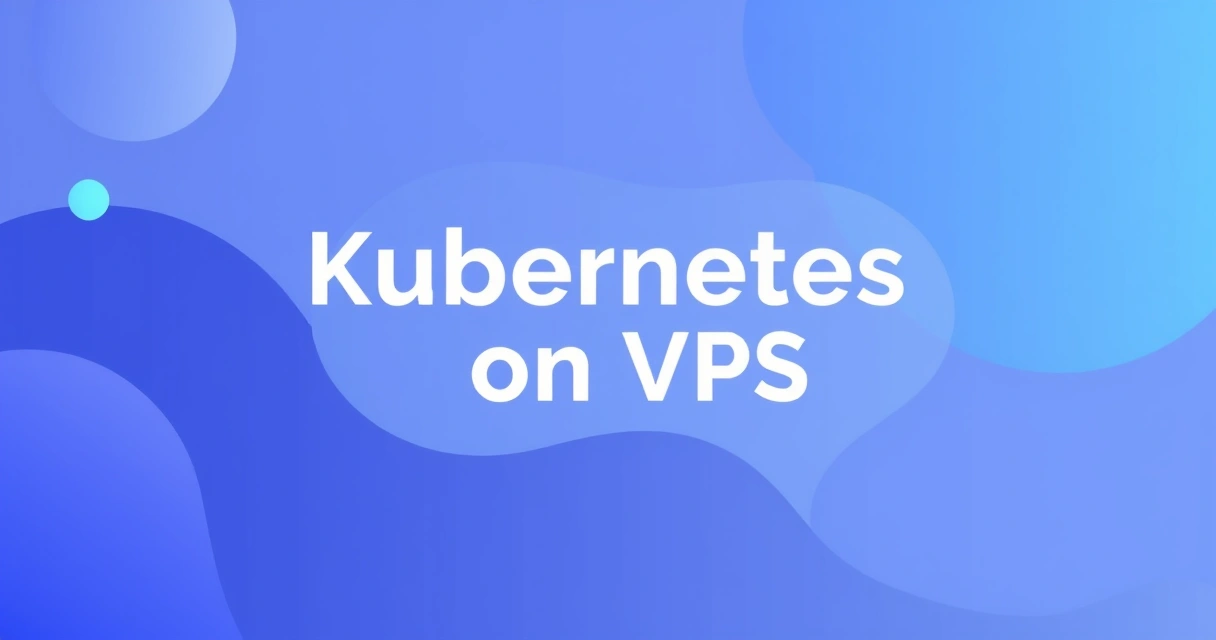 Kubernetes on VPS: Hard-Won Data and Real-World Costs 2024
