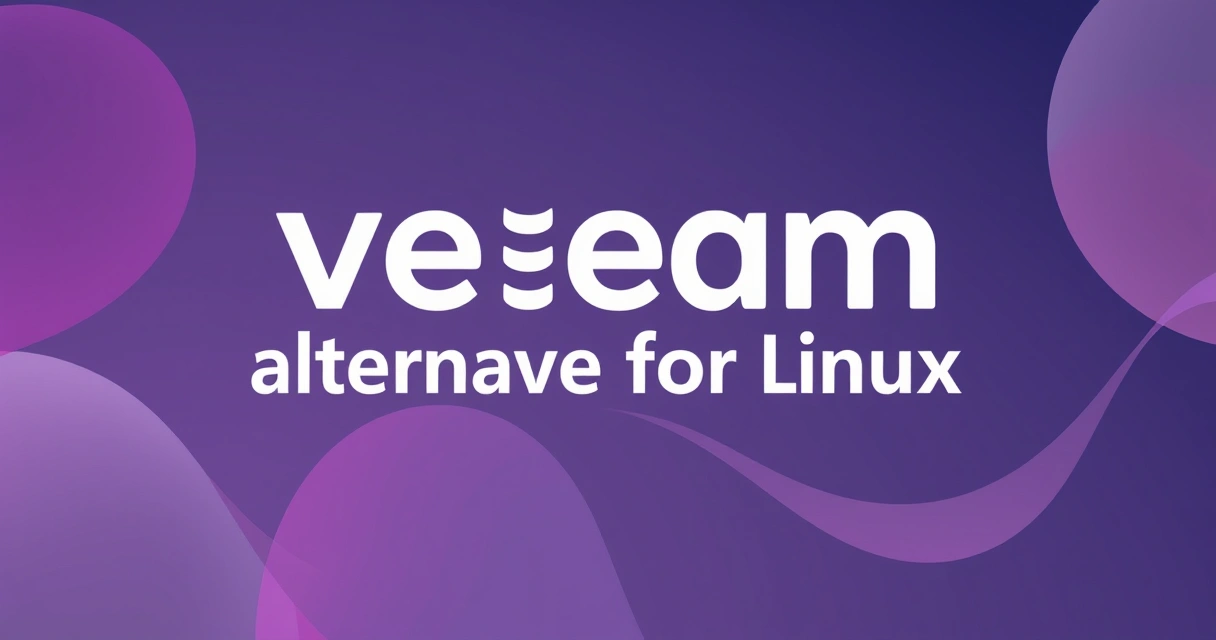 Best Veeam Alternative for Linux: 2025 Data and Tested Tools
