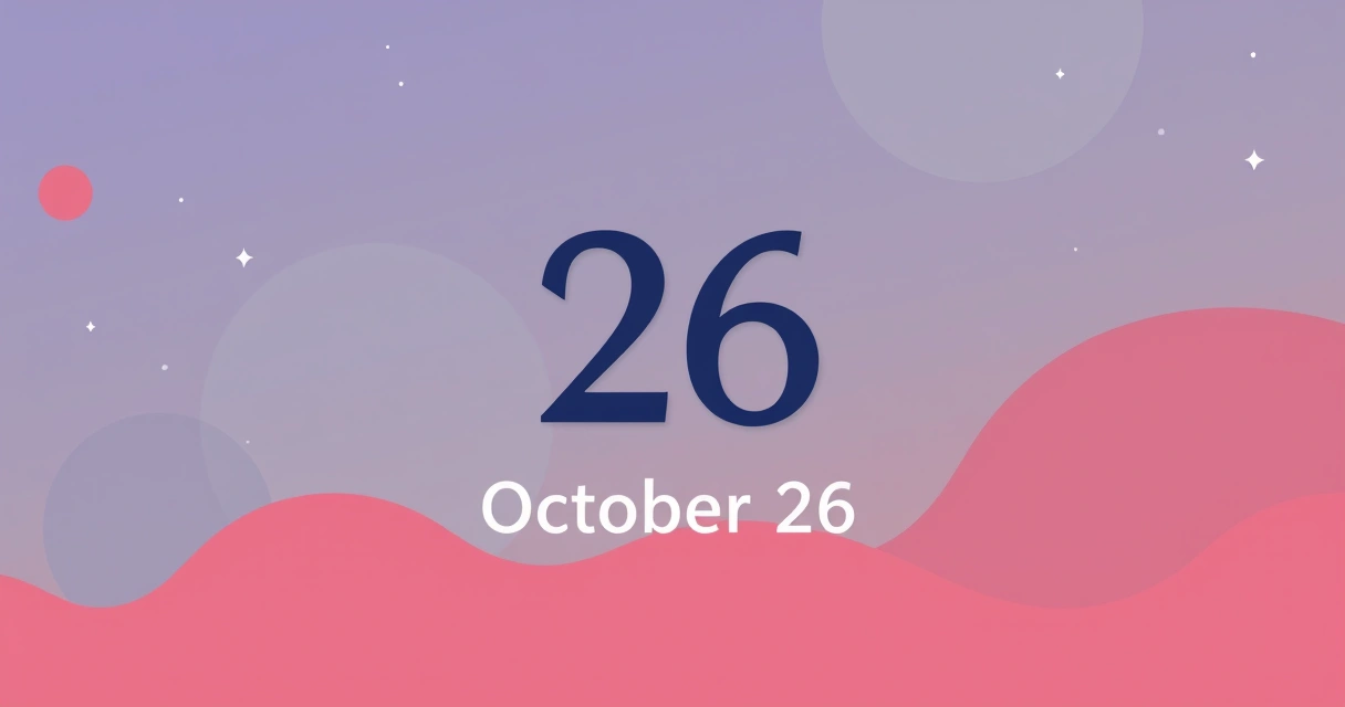 Horoscope for October 26th: Insights from 25,000 Natal Charts