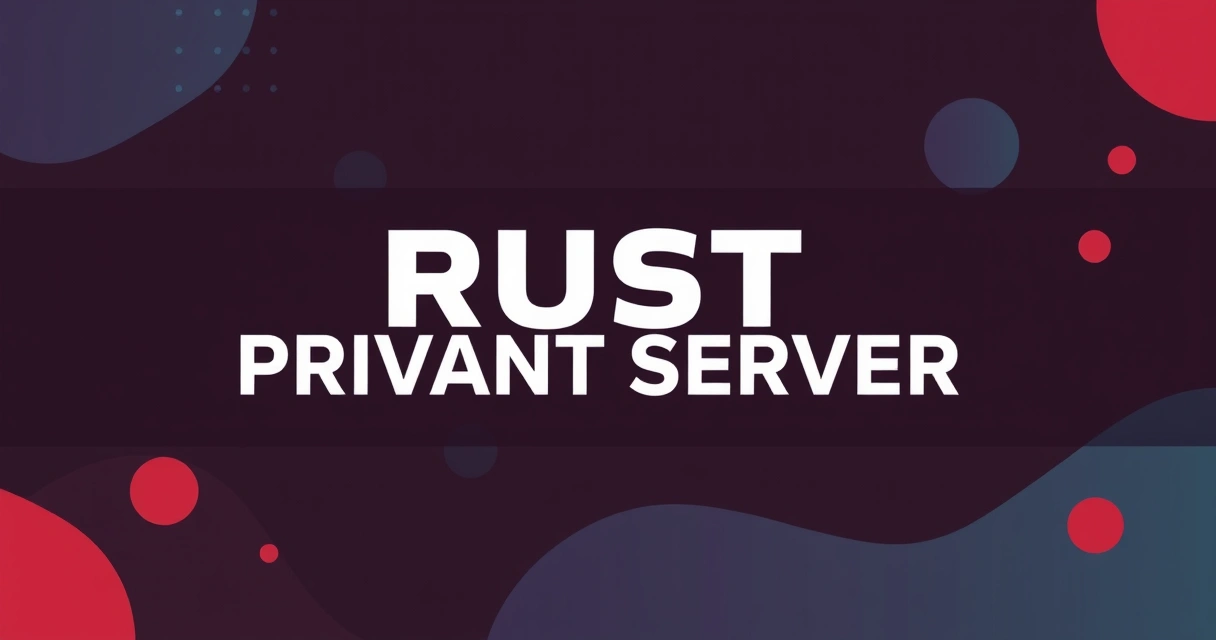 Rust Private Server VPS: выбор железа, конфиги и тесты 2025