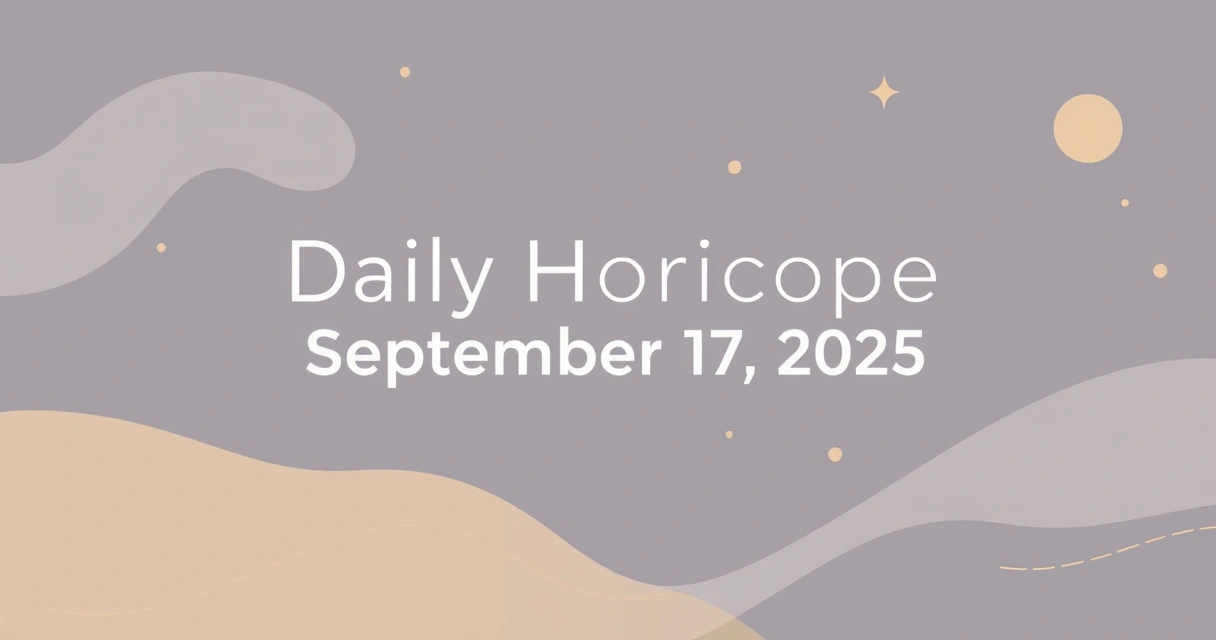 Daily Horoscopes for September 17 2025: Natal Chart Data Insights