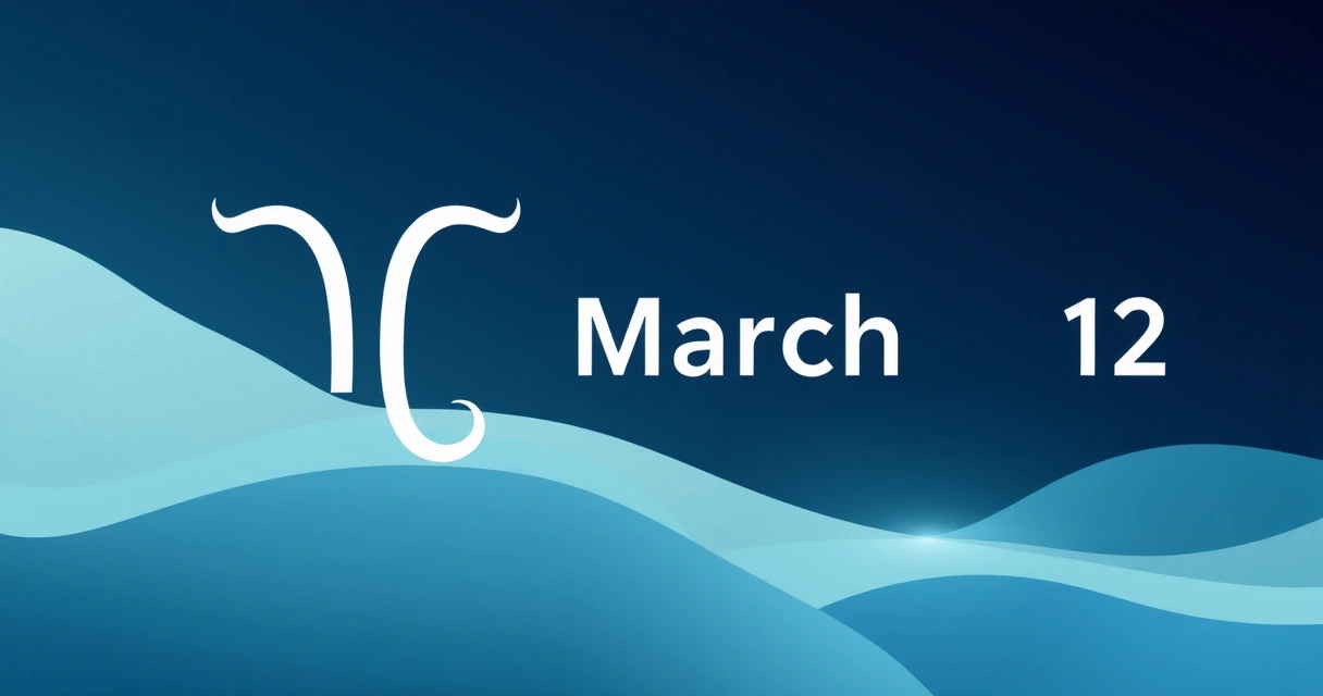 Astrological Sign for March 12: Data-Backed Pisces Guide