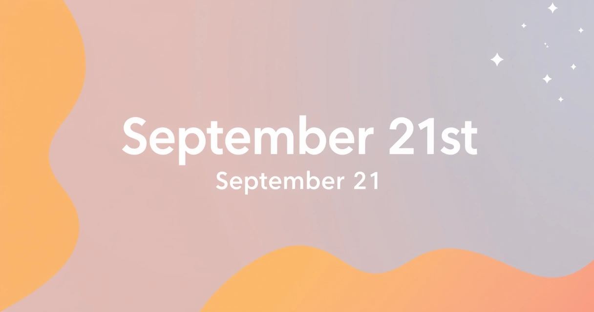 Horoscope for September 21st: Virgo's Precision Meets Libra's Balance